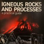 Igneous Rocks and Processes - A Practical Guide