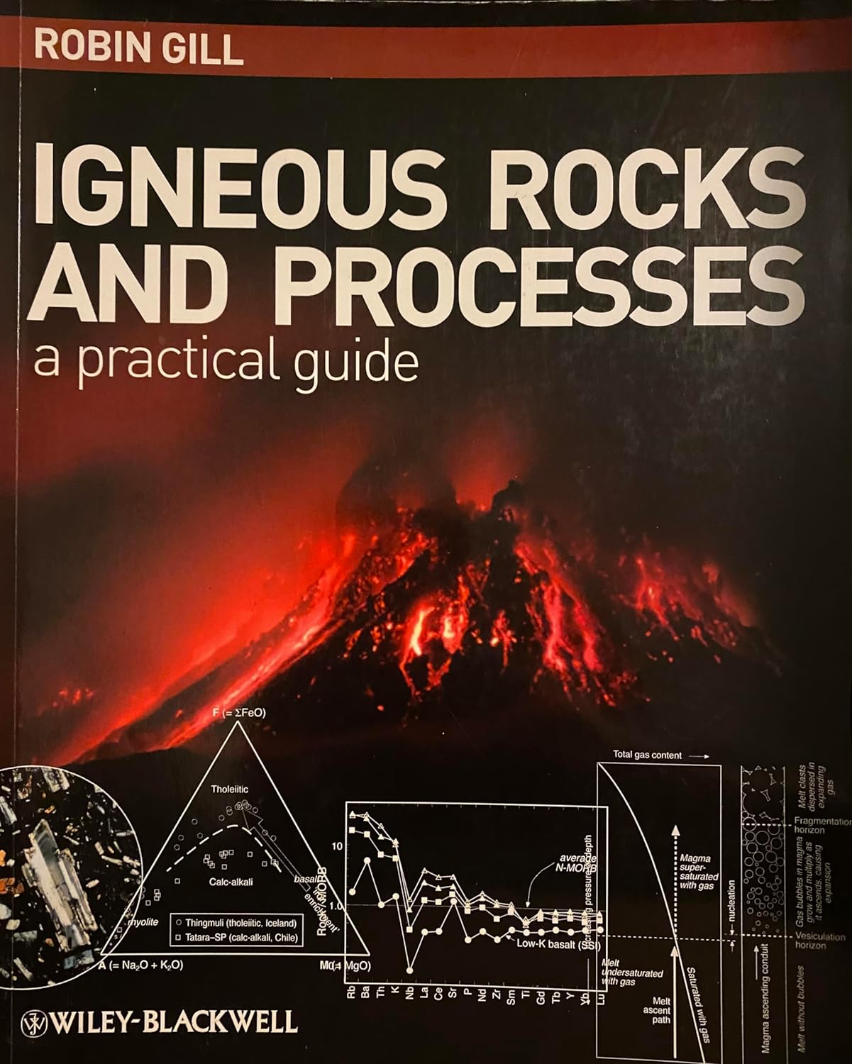 Igneous Rocks and Processes - A Practical Guide